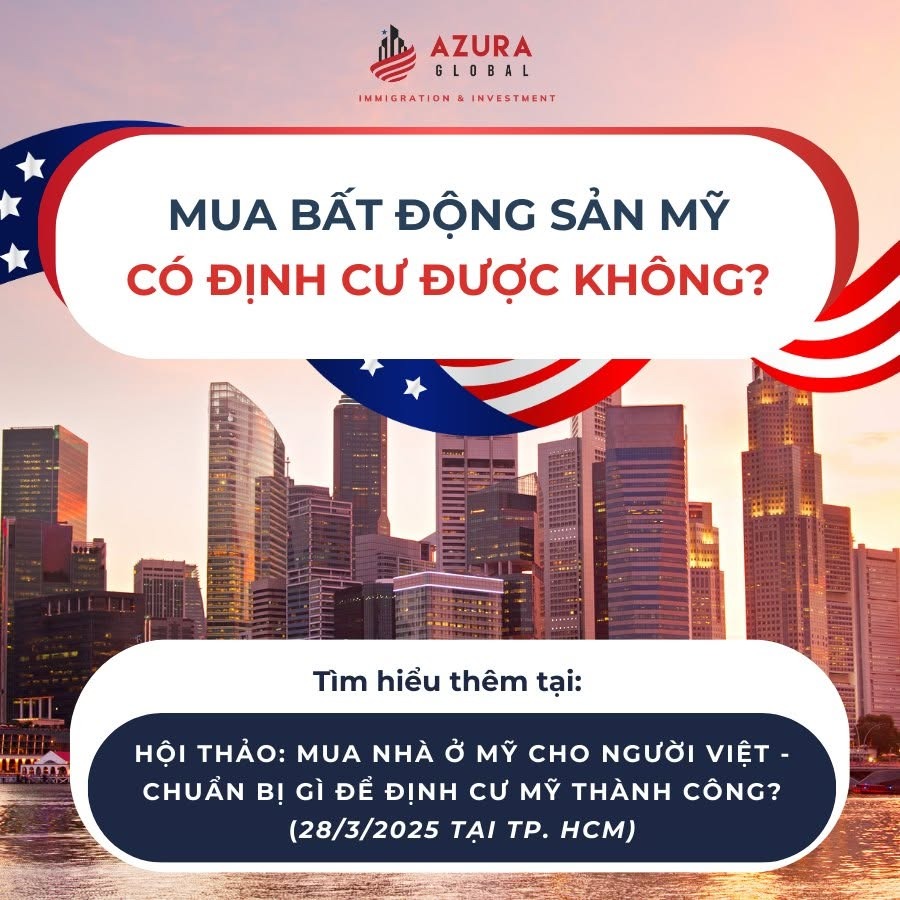 MUA BẤT ĐỘNG SẢN MỸ CÓ ĐỊNH CƯ ĐƯỢC KHÔNG?
