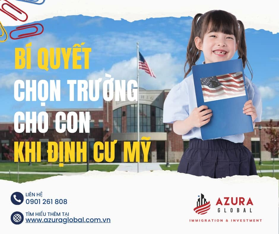 CHỌN TRƯỜNG CHO CON KHI ĐỊNH CƯ MỸ: BẮT ĐẦU TỪ ĐÂU?