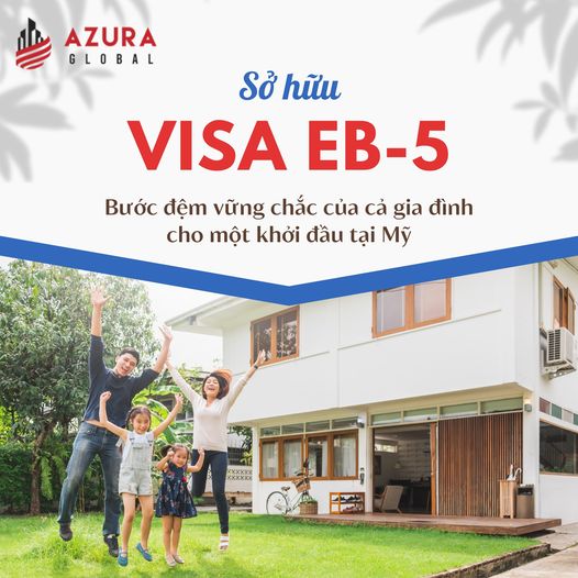 Visa EB5: Định Cư Mỹ diện đầu tư