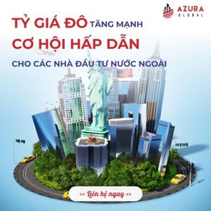 TỶ GIÁ ĐÔ TĂNG >24.000 - CƠ HỘI GÌ CHO NHÀ ĐẦU TƯ VIỆT?