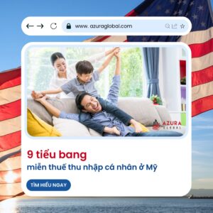 9 TIỂU BANG MIỄN THUẾ THU NHẬP Ở MỸ