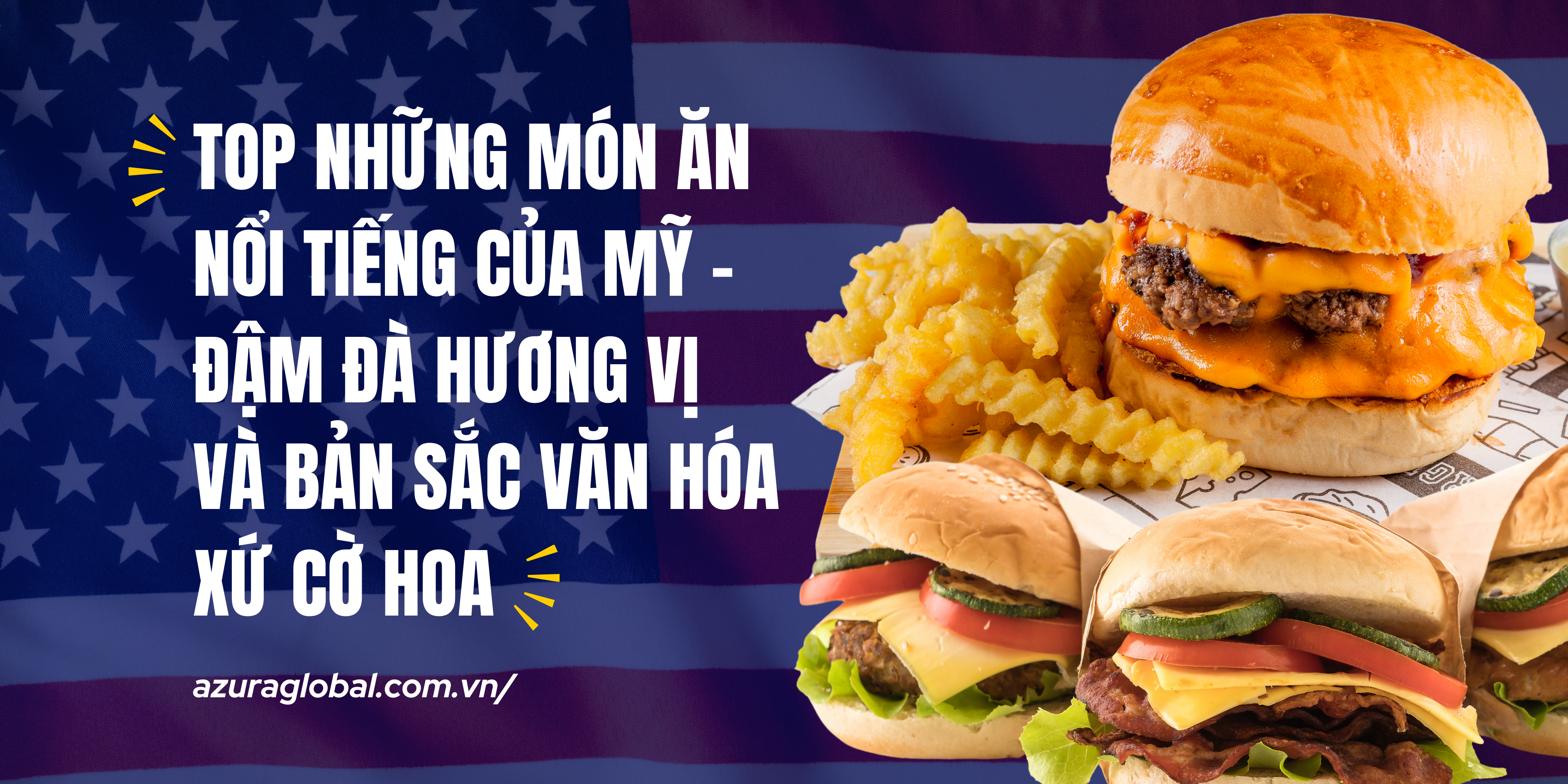 Top những món ăn nổi tiếng của Mỹ – Đậm đà hương vị và bản sắc văn hóa xứ cờ hoa